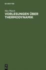 Vorlesungen uber Thermodynamik - eBook