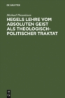 Hegels Lehre vom absoluten Geist als theologisch-politischer Traktat - eBook