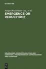 Emergence or Reduction? : Essays on the Prospects of Nonreductive Physicalism - eBook
