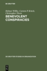 Benevolent Conspiracies : The Role of Enabling Technologies in the Welfare of Nations. The Cases of SDI, Sematech, and Eureka - eBook