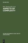 Aspects of Complexity : Minicourses in Algorithmics, Complexity and Computational Algebra. Mathematics Workshop, Kaikoura, January 7-15, 2000 - eBook