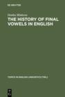 The History of Final Vowels in English : The Sound of Muting - eBook