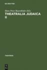 Theatralia Judaica II : Nach der Shoah. Israelisch-deutsche Theaterbeziehungen seit 1949 - eBook