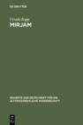 Mirjam : Eine feministisch-rhetorische Lekture der Mirjamtexte in der hebraischen Bibel - eBook