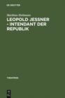 Leopold Jessner - Intendant der Republik : Der Weg eines deutsch-judischen Regisseurs aus Ostpreuen - eBook