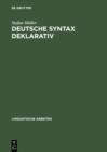 Deutsche Syntax deklarativ : Head-Driven Phrase Structure Grammar fur das Deutsche - eBook