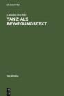 Tanz als BewegungsText : Analysen zum Verhaltnis von Tanztheater und Gesellschaftstanz (1910-1965) - eBook