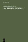 "In Spuren gehen ..." : Festschrift fur Helmut Koopmann - eBook