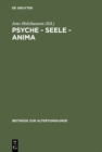 Psyche - Seele - anima : Festschrift fur Karin Alt - eBook