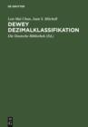 Dewey Dezimalklassifikation : Theorie und Praxis. Lehrbuch zur DDC 22 - eBook
