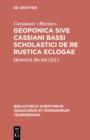 Geoponica sive Cassiani Bassi Scholastici De re rustica eclogae - eBook