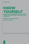 Know Yourself : Echoes and Interpretations of the Delphic Maxim in Ancient Judaism, Christianity, and Philosophy - eBook