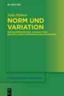 Norm und Variation : Paradigmenwechsel anhand fruhneuzeitlicher Fremdsprachenlehrwerke - eBook