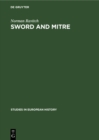 Sword and mitre : Government and episcopate in France and England in the age of aristocracy - eBook