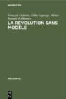 La revolution sans modele - eBook