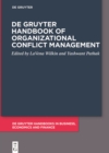 De Gruyter Handbook of Organizational Conflict Management - Book