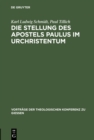 Die Stellung des Apostels Paulus im Urchristentum - eBook