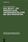 Suv sevut - die endzeitliche Wiederherstellung bei den Propheten - eBook