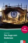 Das Auge vom Bodensee : Deutsche Lekture fur das 2. und 3. Lernjahr mit eingebundenem Audio-File - eBook