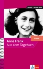 Anne Frank - Aus dem Tagebuch : E-Book - eBook