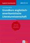 Uni-Wissen Grundkurs anglistisch-amerikanistische Literaturwissenschaft (deutsche Version) - eBook