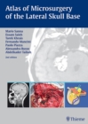 Atlas of Microsurgery of the Lateral Skull Base - Book