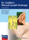 Dr. Vodder's Manual Lymph Drainage : A Practical Guide - Book