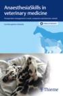 AnaesthesiaSkills in veterinary medicine : Perioperative management in small, companion and domestic animals - Book