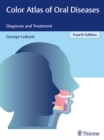 Color Atlas of Oral Diseases : Diagnosis and Treatment - Book