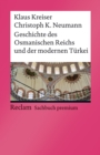 Geschichte des Osmanischen Reichs und der modernen Turkei : Reclam Sachbuch premium - eBook