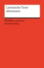 Lateinische Texte ubersetzen : Reclam premium Sprachtraining - eBook