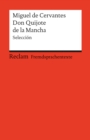 El ingenioso hidalgo Don Quijote de la Mancha : Seleccion (Reclams Rote Reihe - Fremdsprachentexte) - eBook