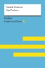 Das Parfum von Patrick Suskind: Reclam Lektureschlussel XL - eBook