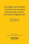 Vorschlage und Gutachten zur Reform des deutschen internationalen Sachen- und Immaterialguterrechts - Book