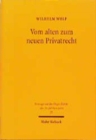Vom alten zum neuen Privatrecht : Das Konzept der normgestutzten Kollektivierung in den zivilrechtlichen Arbeiten Heinrich Langes (1900-1977) - Book