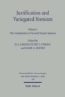 Justification and Variegated Nomism. Volume I : The Complexities of Second Temple Judaism - Book