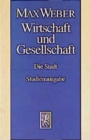 Max Weber-Studienausgabe : Band I/22,5: Wirtschaft und Gesellschaft. Die Stadt - Book