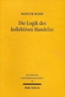 Die Logik des kollektiven Handelns : Kollektivguter und die Theorie der Gruppen - Book