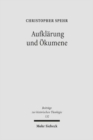 Aufklarung und OEkumene : Reunionsversuche zwischen Katholiken und Protestanten im deutschsprachigen Raum des spateren 18. Jahrhunderts - Book