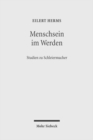 Menschsein im Werden : Studien zu Schleiermacher - Book