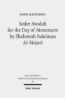 Seder Avodah for the Day of Atonement by Shelomoh Suleiman Al-Sinjari - Book