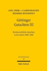 Gottinger Gutachten III : Kirchenrechtliche Gutachten in den Jahren 2000-2008. Erstattet vom kirchenrechtlichen Institut der Evangelischen Kirche in Deutschland - Book