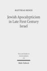 Jewish Apocalypticism in Late First Century Israel : Reading 'Second Baruch' in Context - Book