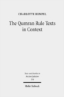 The Qumran Rule Texts in Context : Collected Studies - Book