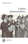 Luthers "Judenschriften" : Ein Beitrag zu ihrer historischen Kontextualisierung - Book