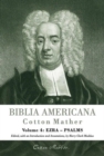 Biblia Americana : America's First Bible Commentary. A Synoptic Commentary on the Old and New Testaments. Volume 4: Ezra - Psalms - Book