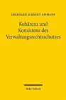 Koharenz und Konsistenz des Verwaltungsrechtsschutzes : Herausforderungen angesichts vernetzter Verwaltungen und Rechtsordnungen - Book