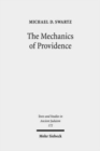 The Mechanics of Providence : The Workings of Ancient Jewish Magic and Mysticism - Book