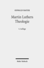 Martin Luthers Theologie : Eine Vergegenwartigung - Book