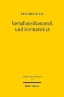 Verhaltensoekonomik und Normativitat : Die Grenzen des Informationsmodells im Privatrecht und seine Alternativen - Book